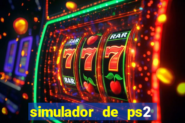 simulador de ps2 para pc